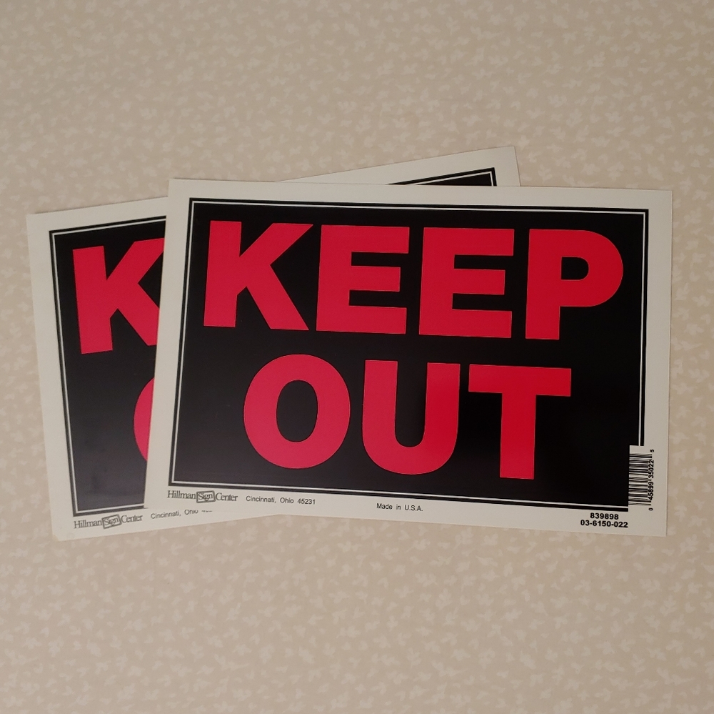 *Free with Purchase* Two "Keep Out" Signs